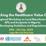 Unlocking the healthcare value chain: 2nd regional workshop on manufacturing Active Pharmaceutical Ingredients and excipients in Nigeria